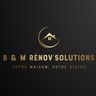 B&M RENOV'SOLUTIONS