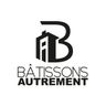 BATISSONS AUTREMENT