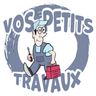 VOS PETITS TRAVAUX