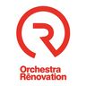 ORCHESTRA RENOVATION