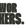 WORKERS