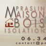 PRASLIN MAISON BOIS ISOLATION ENTREPRISE THIERRY FAUCHE